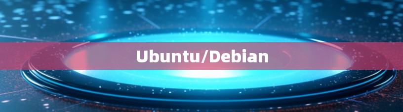 Ubuntu/Debian Ubuntu/Debian